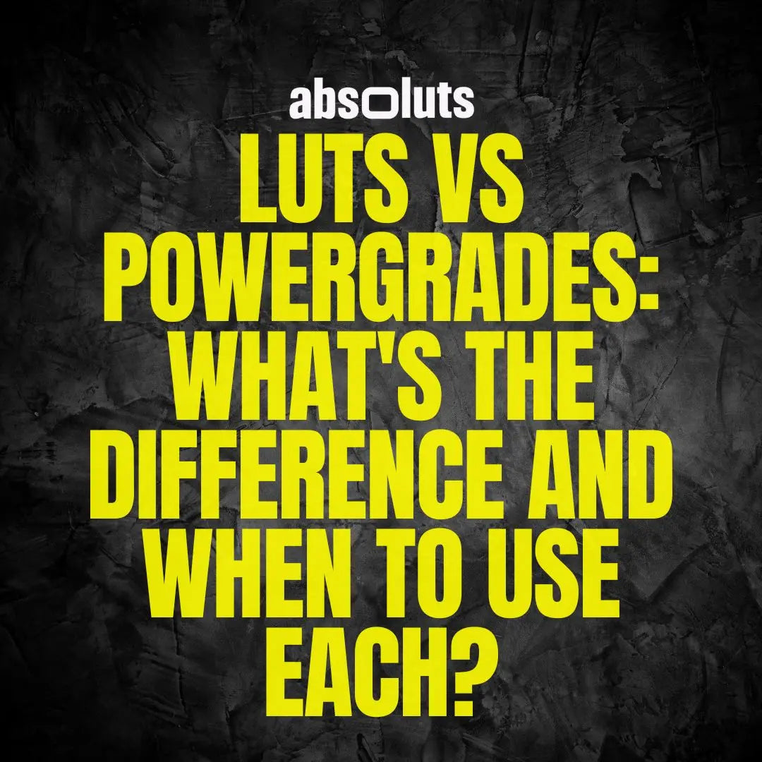 LUTs vs PowerGrades: What's the Difference and When to Use Each?