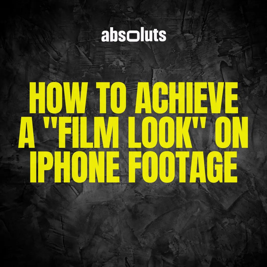 How to Achieve a "Film Look" on iPhone Footage